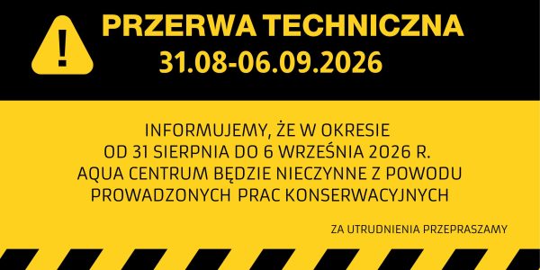 PRZERWA TECHNICZNA 31.08-06.09.2026